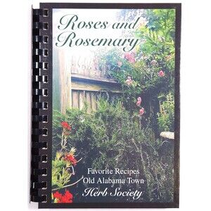 2013 Favorite Recipes Old Alabama Town Herb Society Montgomery Cookbook Recipes